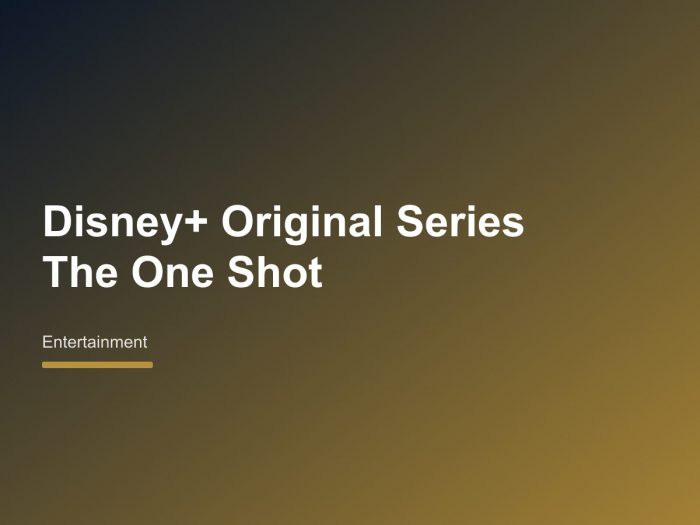 Disney+ Announces Original Series ‘The One Shot’ with Eight-Episode Rollout